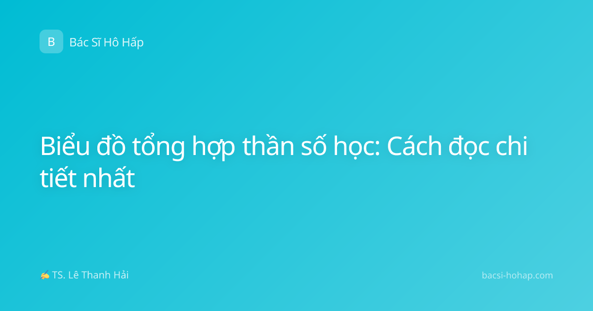 Biểu đồ tổng hợp thần số học: Cách đọc chi tiết nhất